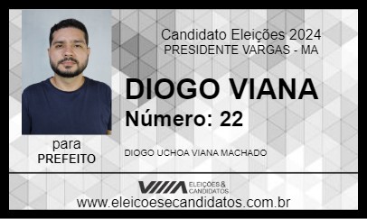 Candidato DIOGO VIANA 2024 - PRESIDENTE VARGAS - Eleições