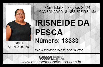 Candidato IRISNEIDE DA PESCA 2024 - GOVERNADOR NUNES FREIRE - Eleições