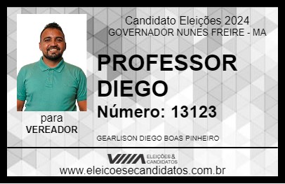 Candidato PROFESSOR DIEGO 2024 - GOVERNADOR NUNES FREIRE - Eleições