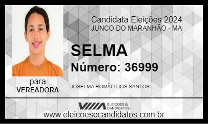 Candidato SELMA 2024 - JUNCO DO MARANHÃO - Eleições