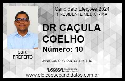 Candidato DR CAÇULA COELHO 2024 - PRESIDENTE MÉDICI - Eleições