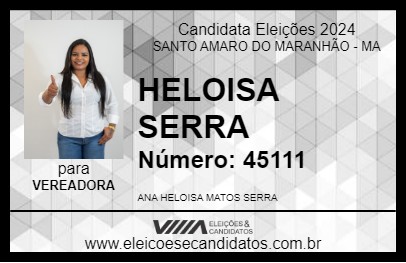 Candidato HELOISA SERRA 2024 - SANTO AMARO DO MARANHÃO - Eleições