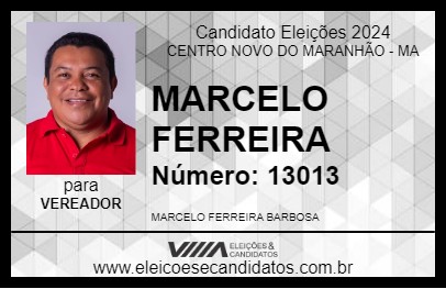 Candidato MARCELO FERREIRA 2024 - CENTRO NOVO DO MARANHÃO - Eleições