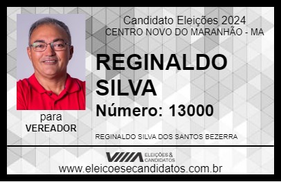 Candidato REGINALDO SILVA 2024 - CENTRO NOVO DO MARANHÃO - Eleições