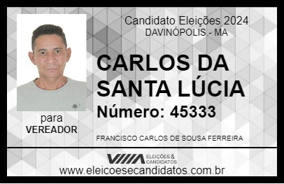 Candidato CARLOS DA SANTA LÚCIA 2024 - DAVINÓPOLIS - Eleições