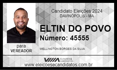 Candidato ELTIN DO POVO 2024 - DAVINÓPOLIS - Eleições