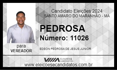 Candidato PEDROSA 2024 - SANTO AMARO DO MARANHÃO - Eleições