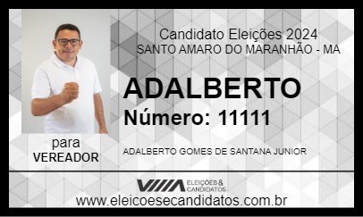 Candidato ADALBERTO 2024 - SANTO AMARO DO MARANHÃO - Eleições