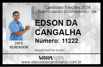 Candidato EDSON DA CANGALHA 2024 - SANTO AMARO DO MARANHÃO - Eleições