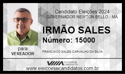 Candidato IRMÃO SALES 2024 - GOVERNADOR NEWTON BELLO - Eleições