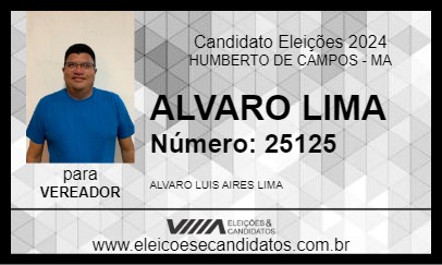 Candidato ALVARO LIMA 2024 - HUMBERTO DE CAMPOS - Eleições