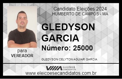 Candidato GLEDYSON GARCIA 2024 - HUMBERTO DE CAMPOS - Eleições