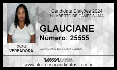 Candidato GLAUCIANE 2024 - HUMBERTO DE CAMPOS - Eleições