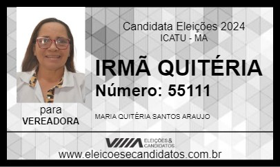 Candidato IRMÃ QUITÉRIA 2024 - ICATU - Eleições