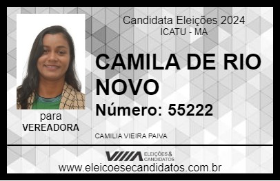 Candidato CAMILA DE RIO NOVO 2024 - ICATU - Eleições