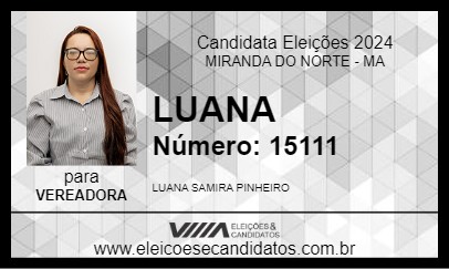 Candidato LUANA 2024 - MIRANDA DO NORTE - Eleições