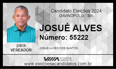 Candidato JOSUÉ ALVES 2024 - DAVINÓPOLIS - Eleições