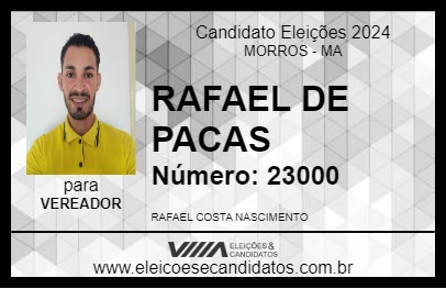 Candidato RAFAEL DE PACAS 2024 - MORROS - Eleições