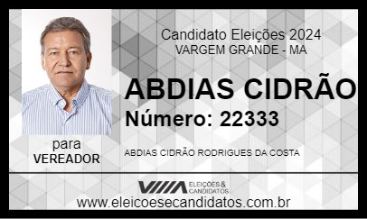 Candidato ABDIAS CIDRÃO 2024 - VARGEM GRANDE - Eleições