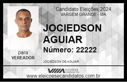 Candidato JOCIEDSON  AGUIAR 2024 - VARGEM GRANDE - Eleições