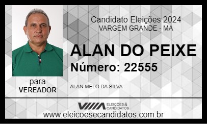 Candidato ALAN DO PEIXE 2024 - VARGEM GRANDE - Eleições