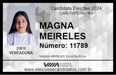 Candidato MAGNA MEIRELES 2024 - CARUTAPERA - Eleições