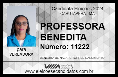 Candidato PROFESSORA BENEDITA 2024 - CARUTAPERA - Eleições