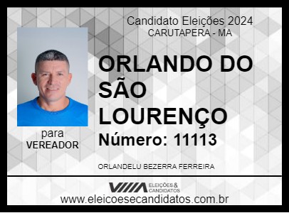 Candidato ORLANDO DO SÃO LOURENÇO 2024 - CARUTAPERA - Eleições