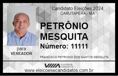 Candidato PETRÔNIO MESQUITA 2024 - CARUTAPERA - Eleições