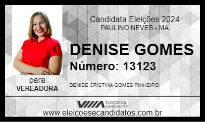 Candidato DENISE GOMES 2024 - PAULINO NEVES - Eleições