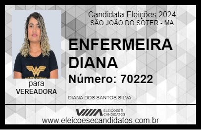 Candidato ENFERMEIRA DIANA 2024 - SÃO JOÃO DO SOTER - Eleições