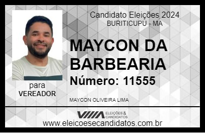 Candidato MAYCON DA BARBEARIA 2024 - BURITICUPU - Eleições