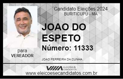 Candidato JOAO DO ESPETO 2024 - BURITICUPU - Eleições