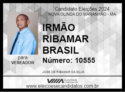 Candidato IRMÃO RIBAMAR BRASIL 2024 - NOVA OLINDA DO MARANHÃO - Eleições