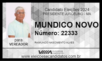 Candidato MUNDICO NOVO 2024 - PRESIDENTE JUSCELINO - Eleições