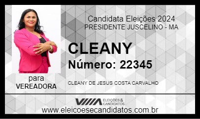 Candidato CLEANY 2024 - PRESIDENTE JUSCELINO - Eleições