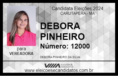 Candidato DEBORA PINHEIRO 2024 - CARUTAPERA - Eleições