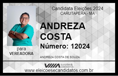 Candidato ANDREZA COSTA 2024 - CARUTAPERA - Eleições