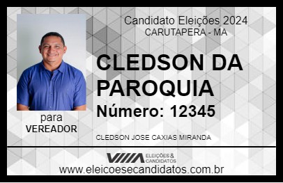 Candidato CLEDSON DA PAROQUIA 2024 - CARUTAPERA - Eleições