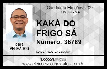 Candidato KAKÁ DO FRIGO SÁ 2024 - TIMON - Eleições