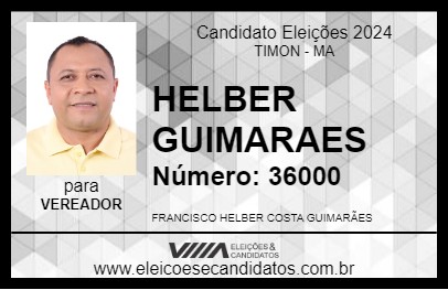 Candidato HELBER GUIMARAES 2024 - TIMON - Eleições