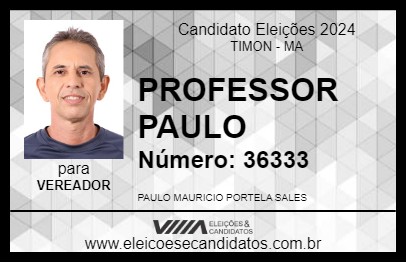 Candidato PROFESSOR PAULO 2024 - TIMON - Eleições