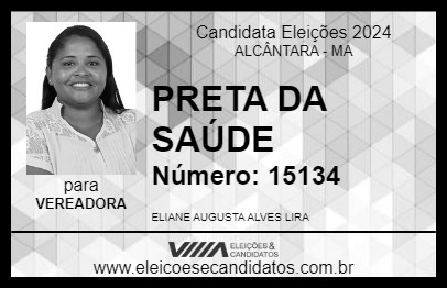 Candidato PRETA DA SAÚDE 2024 - ALCÂNTARA - Eleições