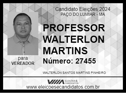 Candidato PROFESSOR WALTERLON MARTINS 2024 - PAÇO DO LUMIAR - Eleições