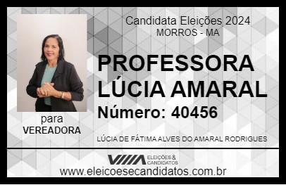 Candidato PROFESSORA LÚCIA AMARAL 2024 - MORROS - Eleições