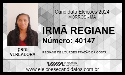 Candidato IRMÃ REGIANE 2024 - MORROS - Eleições