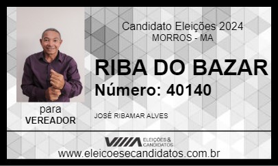 Candidato RIBA DO BAZAR 2024 - MORROS - Eleições