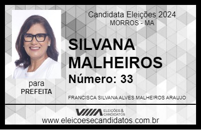 Candidato SILVANA MALHEIROS 2024 - MORROS - Eleições