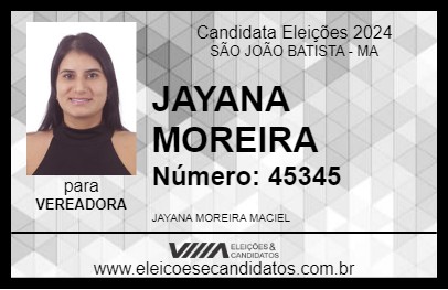 Candidato JAYANA MOREIRA 2024 - SÃO JOÃO BATISTA - Eleições