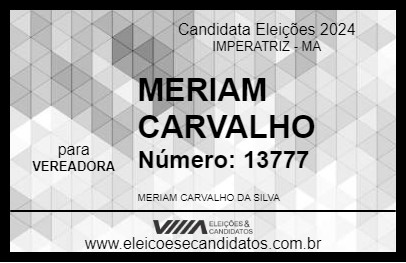 Candidato MERIAM CARVALHO 2024 - IMPERATRIZ - Eleições